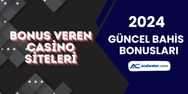 Bonus Veren Casino Siteleri