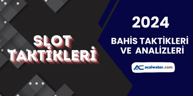 Slot Taktikleri