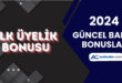 İlk Üyelik Bonusu