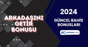Arkadaşını Getir Bonusu